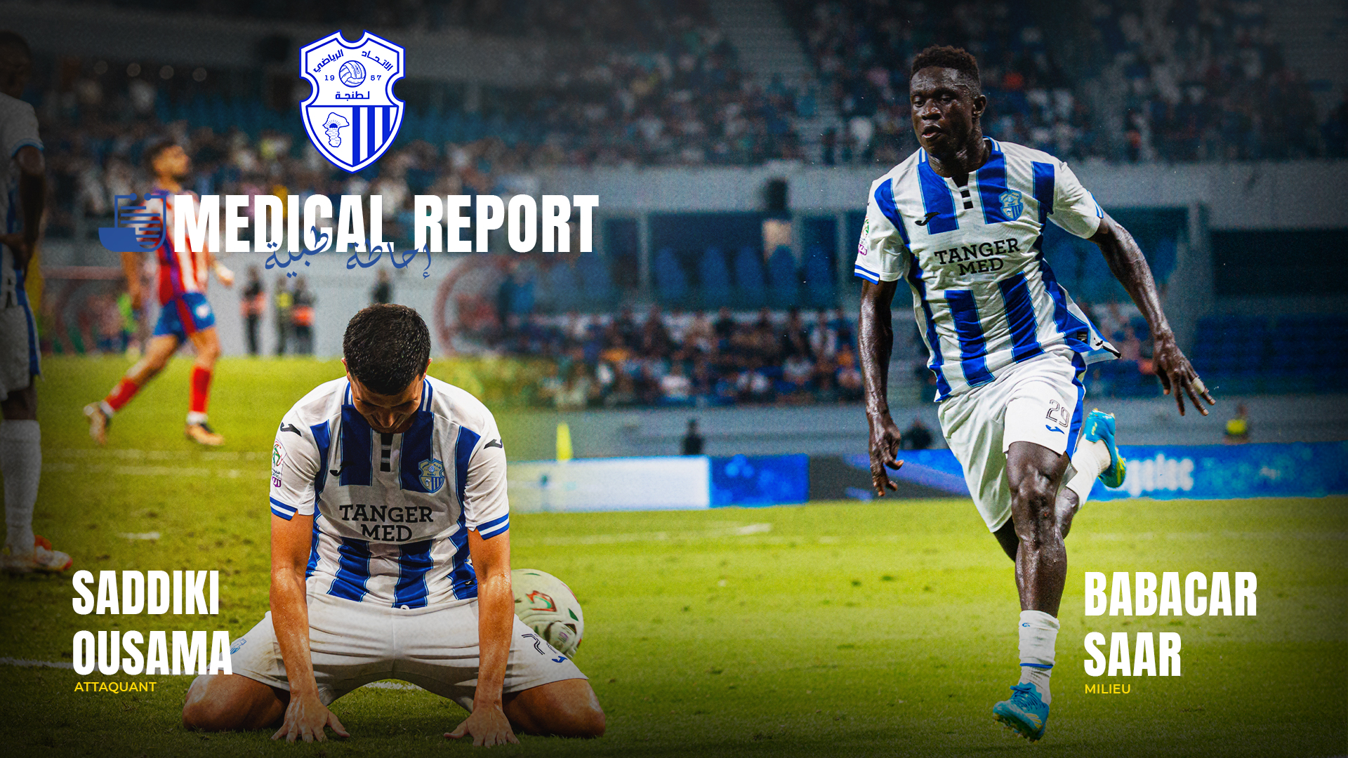 Point médical : Oussama Seddiqi & Babacar Sarr